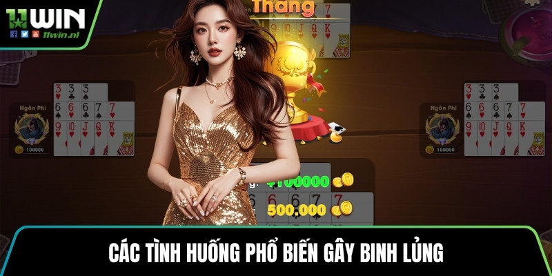 Các tình huống phổ biến gây binh lủng