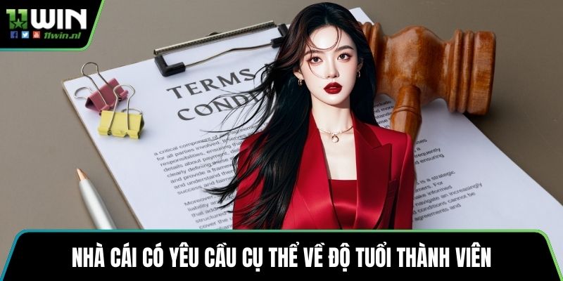 Nhà cái có yêu cầu cụ thể về độ tuổi thành viên